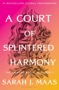 A Court of Splintered Harmony (Court of Thorns and Roses #6) - PREORDER