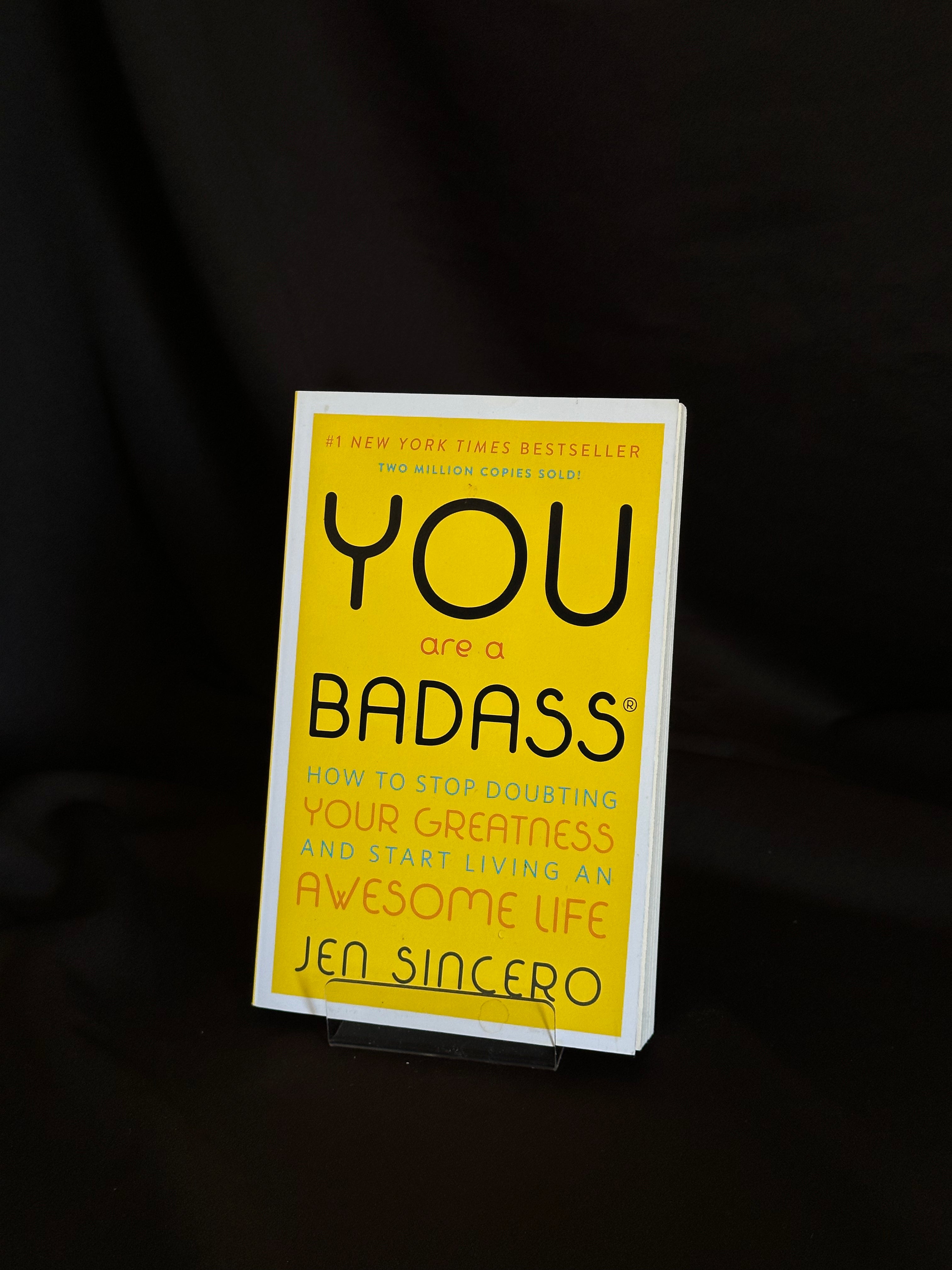 You Are a Badass(r): How to Stop Doubting Your Greatness and Start Living an Awesome Life