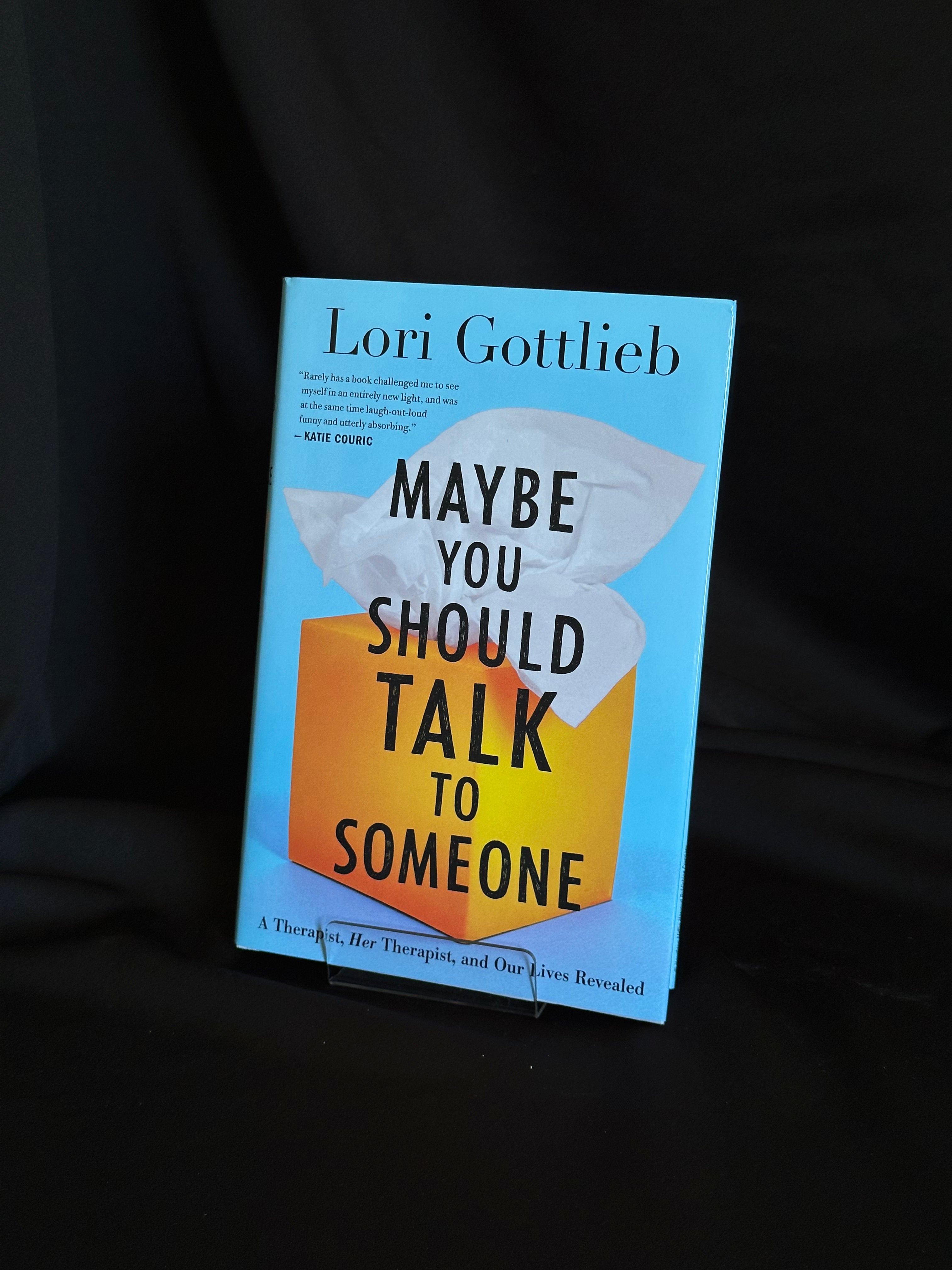 Maybe You Should Talk to Someone: A Therapist, Her Therapist, and Our Lives Revealed