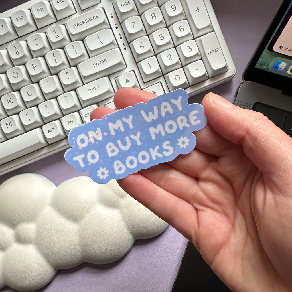 On my way to buy more books | sparkly sticker