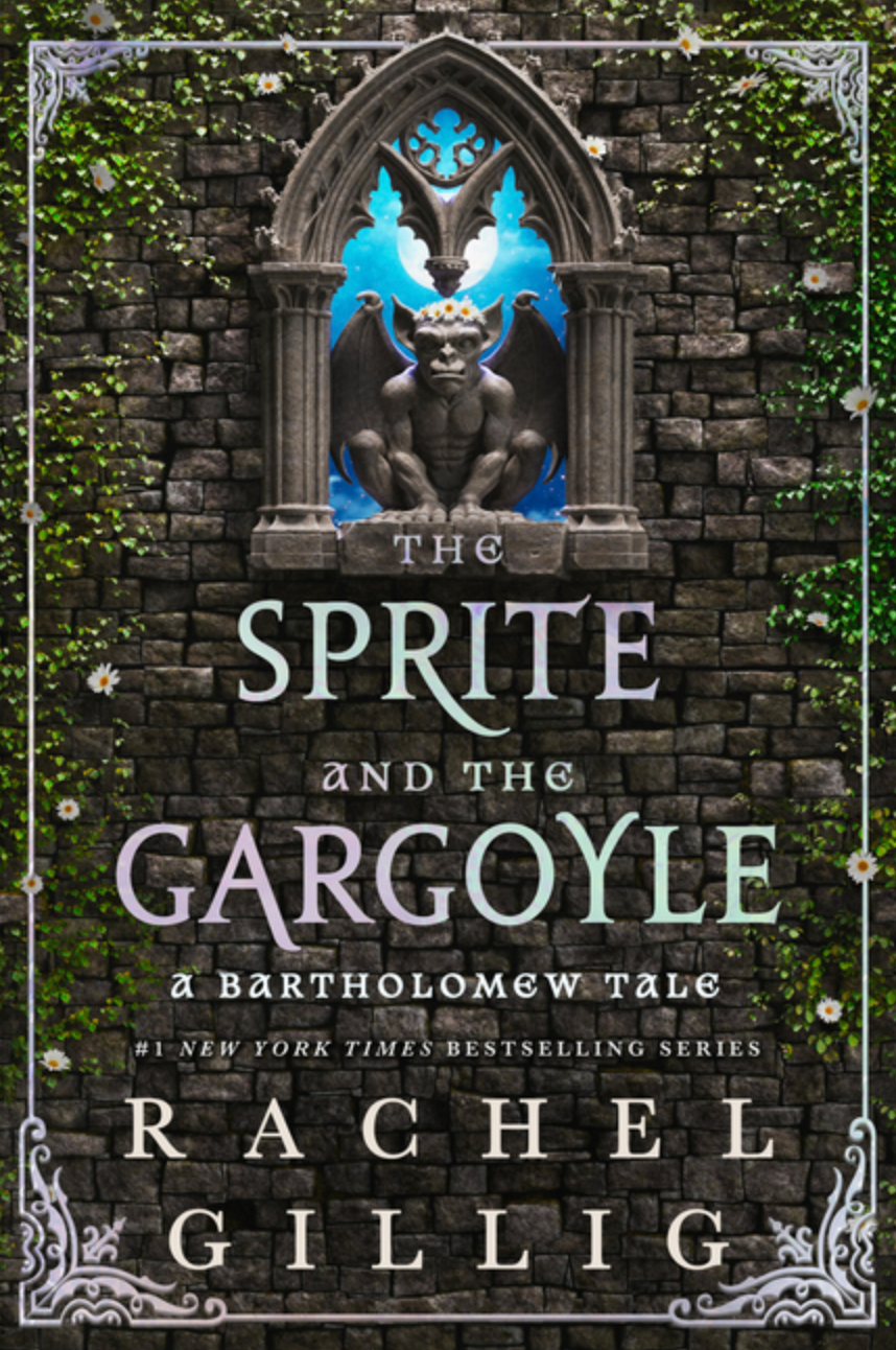 The Sprite and the Gargoyle: A Bartholomew Tale (The Stonewater Kingdom) - PREORDER