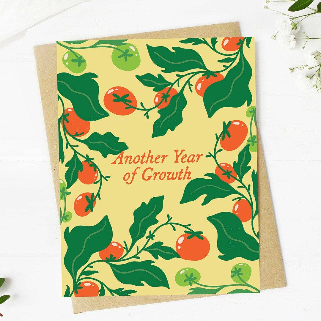 "Another year of growth" Tomato Birthday Card
